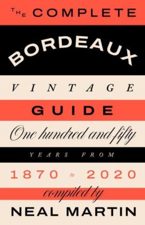 the complete bordeaux vintage guide - weindepot